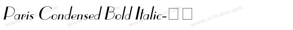 Paris Condensed Bold Italic字体转换